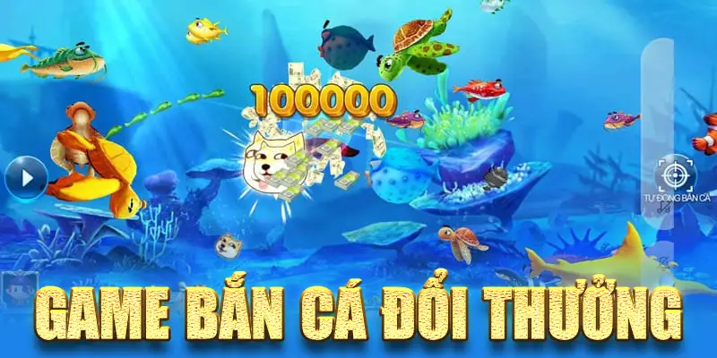 Game Bắn Cá Đổi Thưởng - Luật Chơi Và Top Phiên Bản Hay Nhất