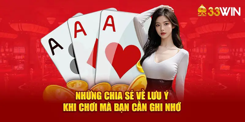 Những chia sẻ về lưu ý khi chơi mà bạn cần ghi nhớ