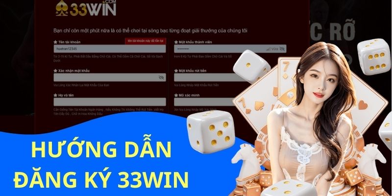 Đăng ký tài khoản cá cược 33WIN siêu tốc cho tân binh